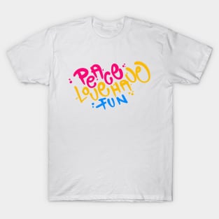 Peace Love Have Fun T-Shirt